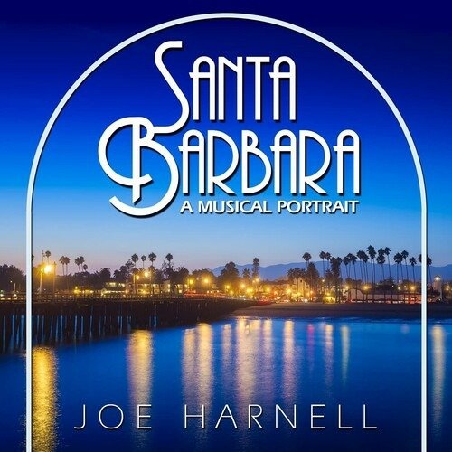 Joe Harnell · Santa Barbara: A Musical Portrait (CD) (2022)