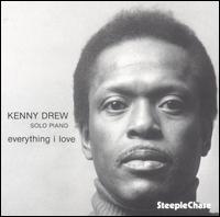 Everything I Love - Kenny Drew - Music - STEEPLECHASE - 0716043100729 - July 27, 1994