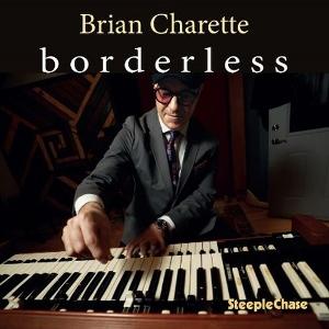 Cover for Brian Charette · Borderless (CD) (2025)