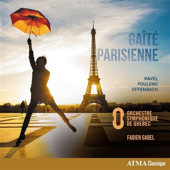 Gaite Parisienne - Orchestre Symphonique De Quebec - Musique - ATMA CLASSIQUE - 0722056275729 - 21 septembre 2018