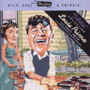 Cover for Prima Louis · Louis Prima &amp; Keely Smith-wild Cool &amp; Swingin' (CD) (1999)