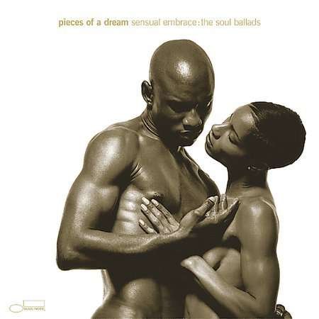 Cover for Pieces of a Dream · Sensual Embrace: the Soul Ball (CD) (2005)
