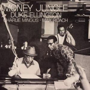 Duke Ellington & Charles Mingus & Max Roach · Money Jungle (CD) [Bonus Tracks, Remastered edition] (2002)