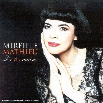 Cover for Mireille Mathieu · De Tes Mains (CD) (2003)