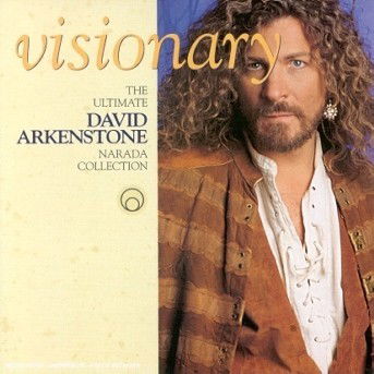 Cover for David Arkenstone · Visionary-ultimate Narada Coll (CD) (2002)