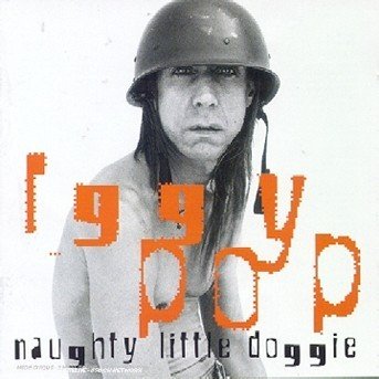 Cover for Iggy Pop · Naughty Little Doggy (CD) (2002)