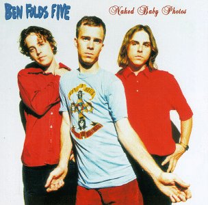 Cover for Ben Folds Five · Naked Baby Photos (CD) (2017)