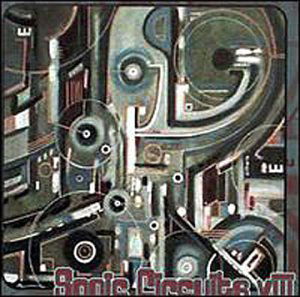 Cover for Sonic Circuits 8: International Electronic Music (CD) (2000)