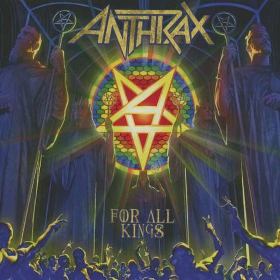 For All Kings - Anthrax - Musiikki - NUCLEAR BLAST RECORDS - 0727361356729 - perjantai 26. helmikuuta 2016