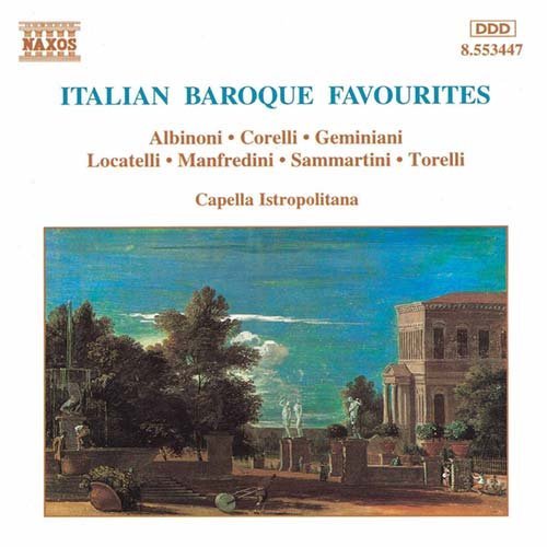 Italian Baroque Favourites - Capella Istropolitana - Muziek - NAXOS - 0730099444729 - 5 augustus 1996