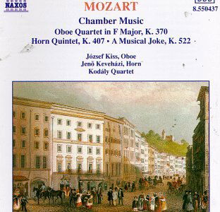 Cover for Mozart / Kodaly Quartet · Oboe Quartet / Horn Quintet / Musical Joke (CD) (1994)