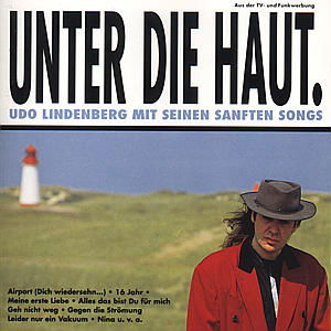 Unter Die Haut - Udo Lindenberg - Musik - POLYSTAR - 0731451177729 - 21. august 2007