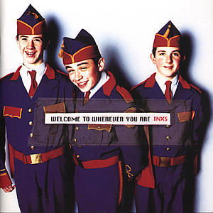 Welcome to Wherever You Are - Inxs - Musique - MERCURY - 0731451250729 - 22 juillet 2022