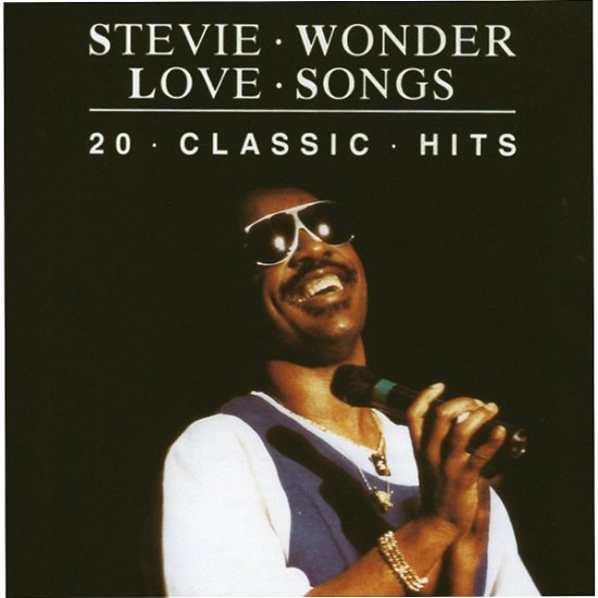 Stevie Wonder - Love Songs 20 Classic Hits - Stevie Wonder - Musik - MOTOWN - 0731453003729 - 3. Dezember 2008