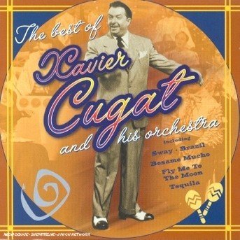 Cover for Cugat Xavier · The Best of Xavier Cugat (CD)