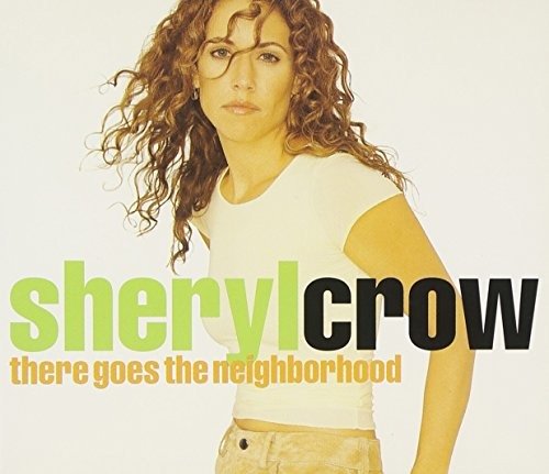 Cover for Sheryl Crow · There Goes the Neighborhood -cds- (CD)