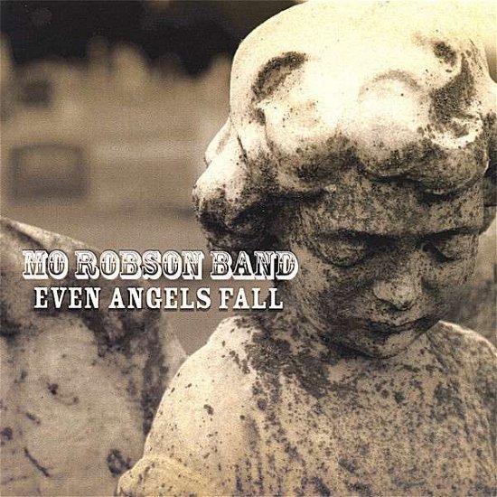 Cover for Mo Band Robson · Even Angels Fall (CD) (2007)