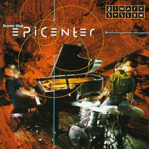 Cover for Binary System · From The Epicenter (CD) (2009)