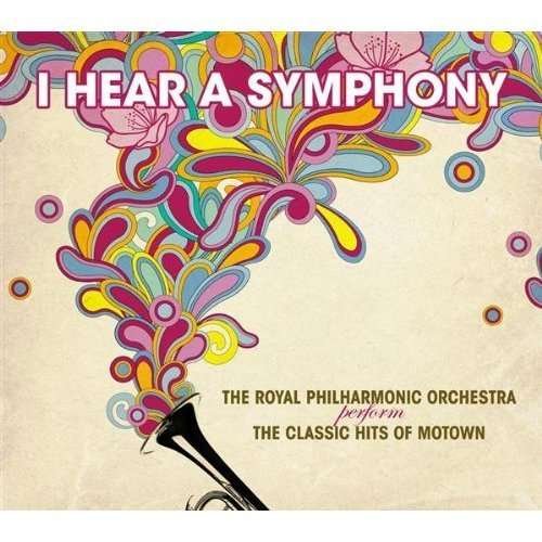 Cover for Royal Philharmonic Orchestra · I Hear A Symphony (CD) (2023)