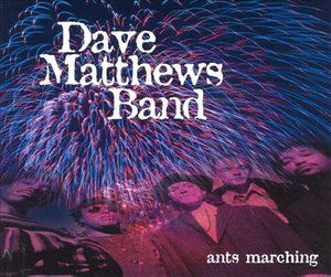 Ants Marching - Dave Matthews Band - Music - BMG - 0743212872729 - June 12, 1995