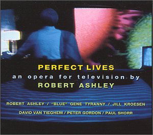 Cover for Ashley / Tyranny · Perfect Lives (Opera for Tv) (CD) (1992)