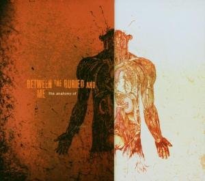 Cover for Between the Buried &amp; Me · Anatomy of (CD) (2006)