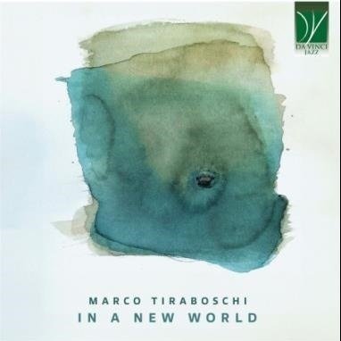 Cover for Marco Tiraboschi · In A New World (CD) (2024)
