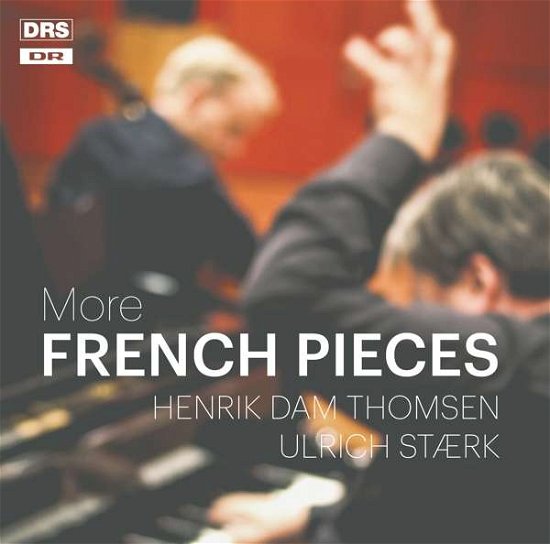 Cover for Henrik Thomsenulrich Stark · More French Pieces (CD) (2016)
