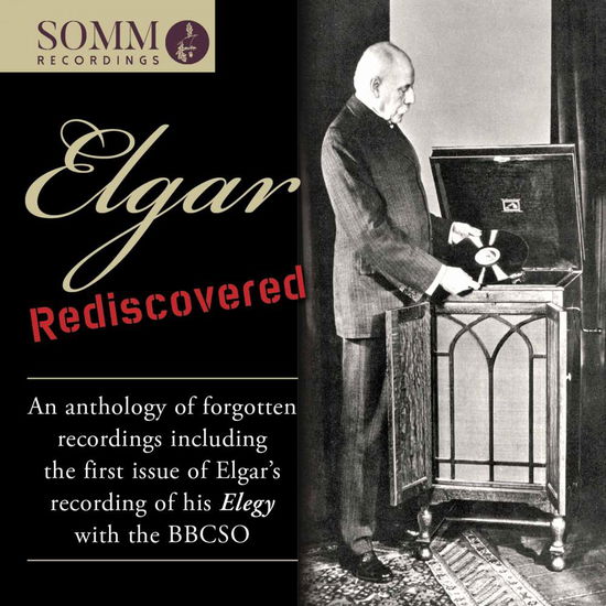 Elgar Rediscovered - E. Elgar - Musik - SOMM - 0748871016729 - 2. Juni 2017