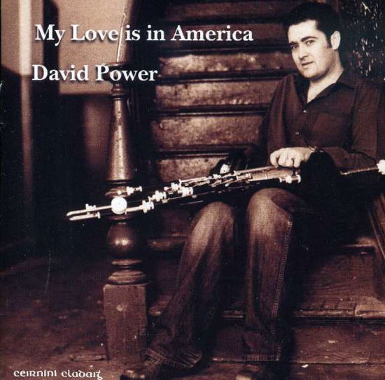 Cover for David Power · My Love Is In America (CD) (2005)