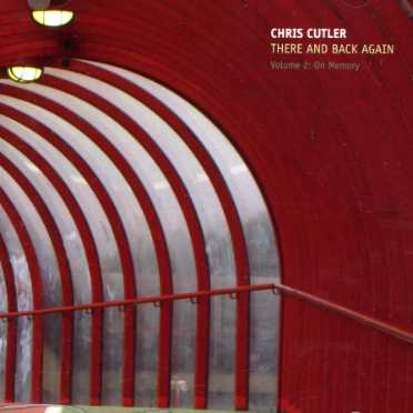 There & Back Again - Chris Cutler - Musiikki - RER - 0752725022729 - tiistai 3. joulukuuta 2013