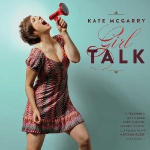 Cover for Kate Mcgarry · Girl Talk (CD) [Digipak] (2011)