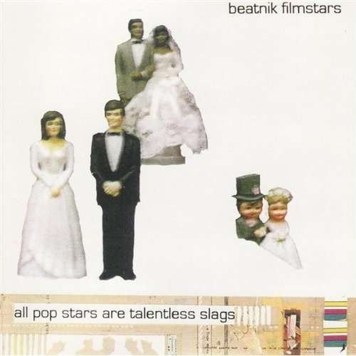 Cover for Beatnik Filmstars · All Popstars Are Talentless Slags (CD) (1997)
