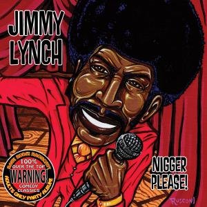 Cover for Jimmy Lynch · Nigger Please (CD) (2012)