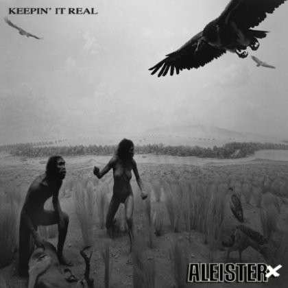 Cover for Aleister X · Keepin' It Real (CD) (2014)