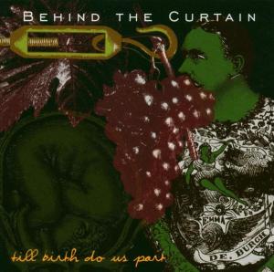 Behind the Curtain · Till Birth Do Us Part (CD) (2012)