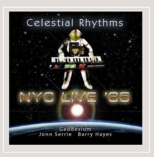 Cover for Geodesium · Celestial Rhythms: Nyc Live '85 (CD) (2015)