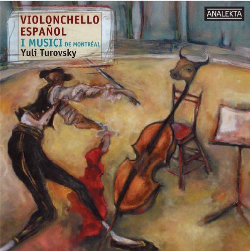 Violonchello Espanol - I Musici De Montreal / Turovsky - Musik - DAN - 0774204989729 - 18. Oktober 2005