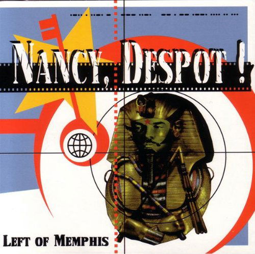 Nancy Despot-left of Memphis - Nancy Despot - Muzyka - NOISE FACTORY - 0775020003729 - 7 listopada 2002