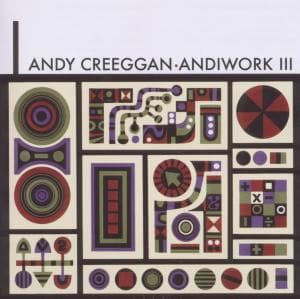 Andiwork III - Andy Creeggan - Music - BONGO BEAT - 0777000201729 - October 19, 2010