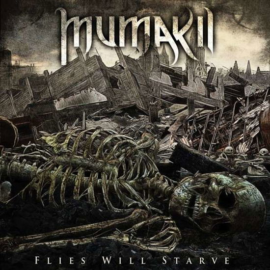 Flies Will Starve - Mumakil - Musik - METAL - 0781676720729 - 25. Juni 2013