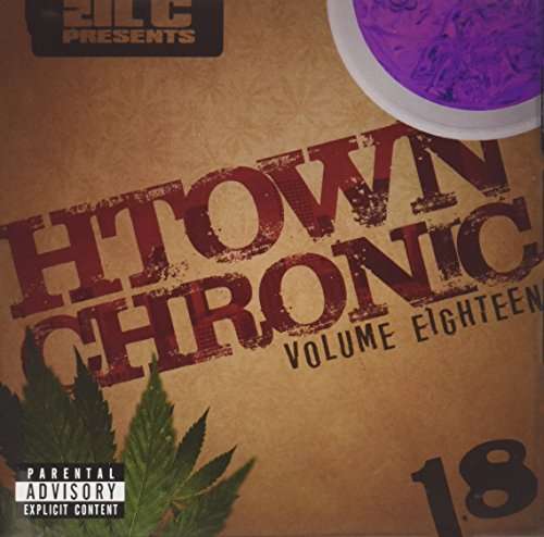 Cover for Lil C · H-town Chronic 18 (CD) (2016)