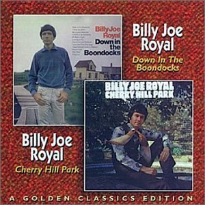 Cover for Billy Joe Royal · Down In The Boondocks And Other Huge Hits (CD) (2013)