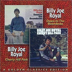 Down In The Boondocks And Other Huge Hits - Billy Joe Royal - Musique - GUSTO - 0792014203729 - 2013