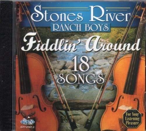Cover for Stones River Ranch Boys · Fiddlin Around-18 Songs (CD) (2010)