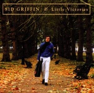 Cover for Sid Griffin · Little Victories (CD) (2009)