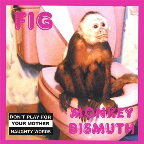 Cover for Fig · Monkey Bismuth (CD) (2002)