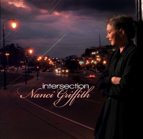 Intersection - Nanci Griffith - Musik - ROCK - 0794504674729 - 10. april 2012