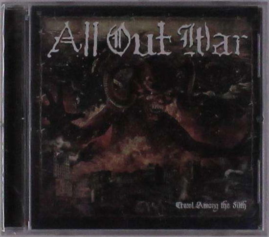 Crawl Among the Filth - All out War - Music - UNBEATEN RECORDS - 0794558501729 - August 9, 2019
