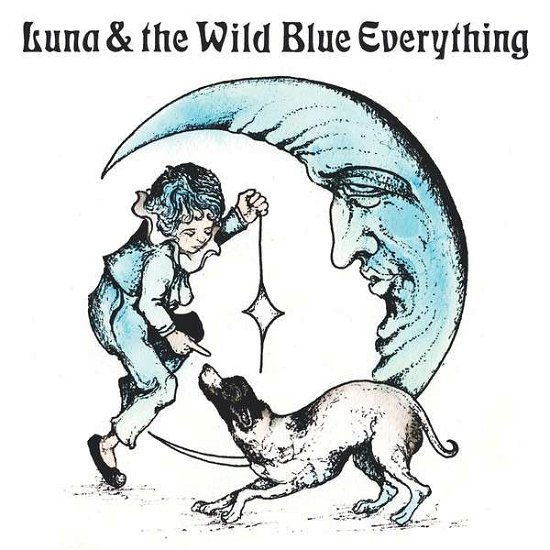 Cover for Mat Kerekes · Luna &amp; the Wild Blue Everything (CD) (2016)